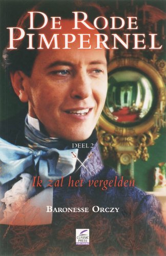 De rode pimpernel 2 Ik zal het vergelden: ik zal het vergelden Historical Fiction