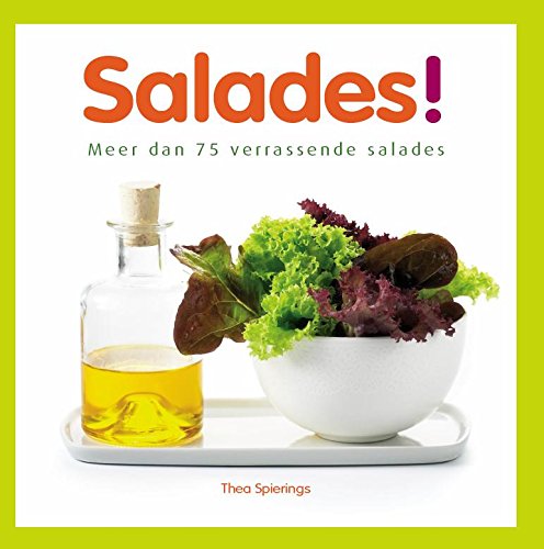 Salades: meer dan 75 verrassende salades book