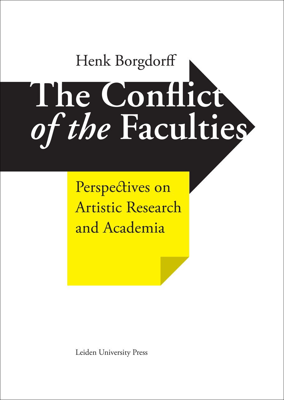 The Conflict of the Faculties: Perspectives on Artistic Research and Academia (LUP Academic) Natural Sciences