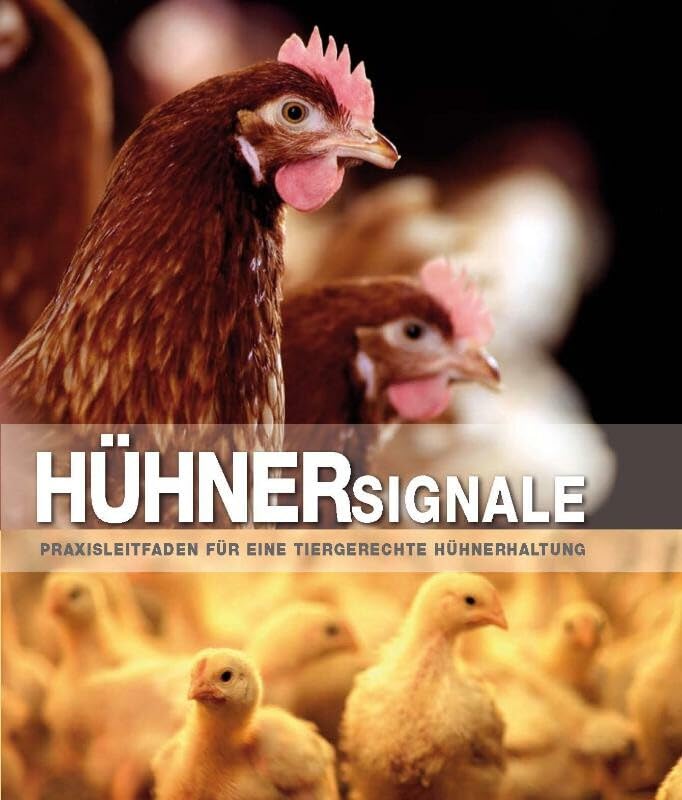 Hühnersignale: praxisleitfaden für eine tiergerechte Hühnerhaltung Books