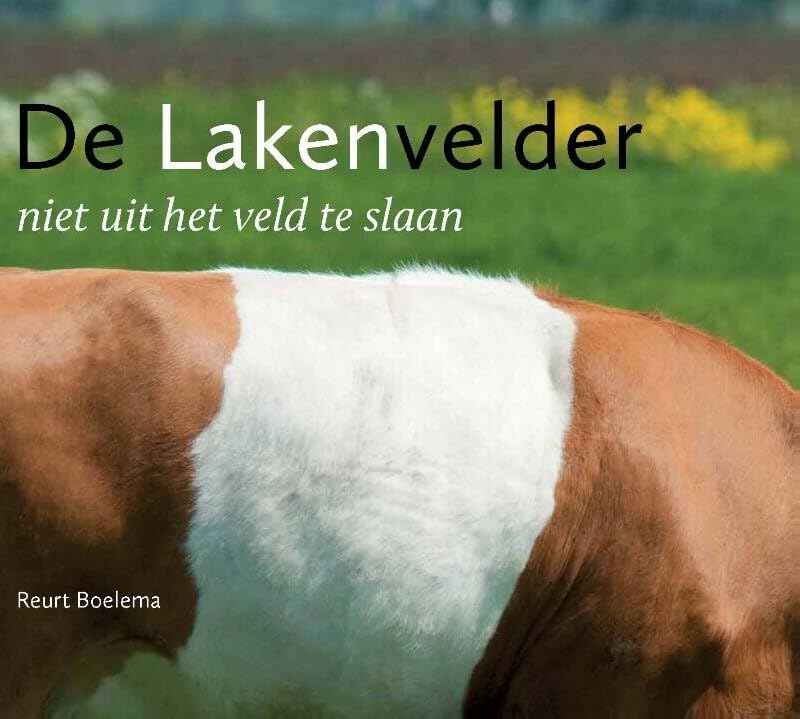De lakenvelder: niet uit het veld te slaan book