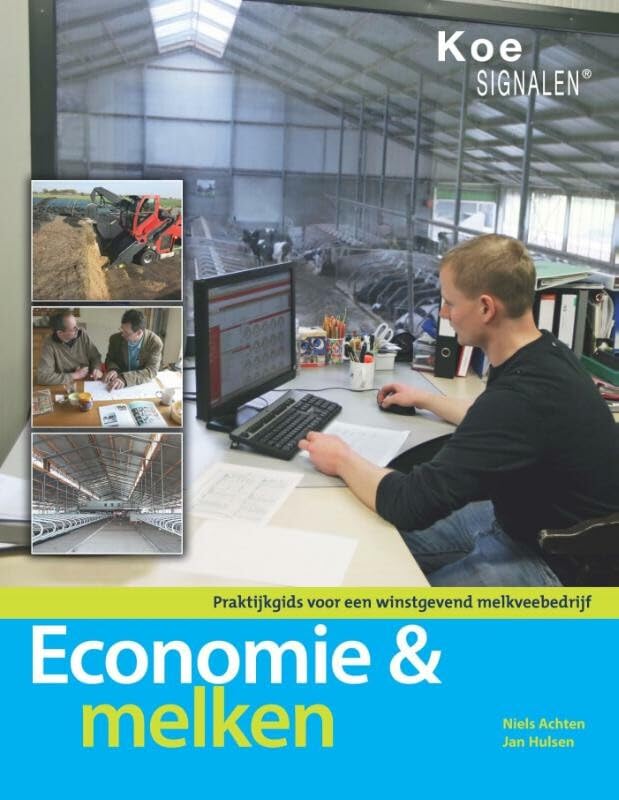 Economie & melken: praktijkgids voor een winstgevend melkveebedrijf book