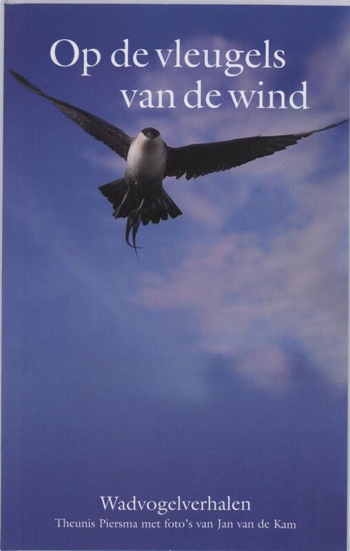Op de vleugels van de wind: wadvogelverhalen book