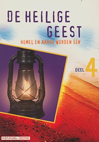 De Heilige Geest: hemel en aarde worden één (Kennis+ serie) Social Sciences
