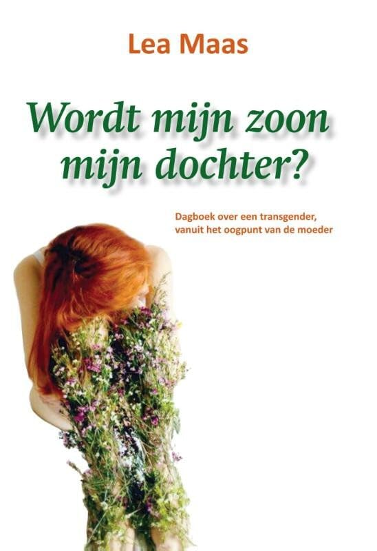 Wordt mijn zoon mijn dochter?: dagboek over een transgender, vanuit het oogpunt van de moeder book