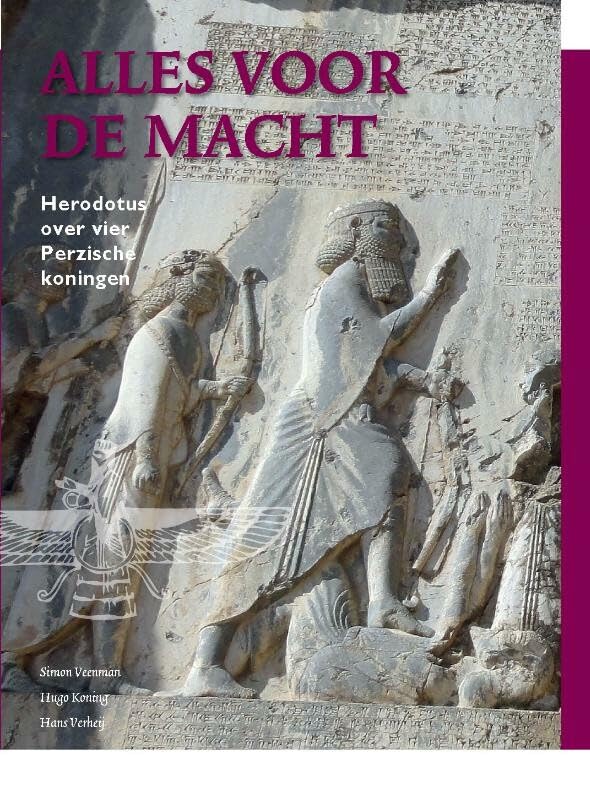 Alles voor de macht: Herodotus over de vier Perzische koningen Books