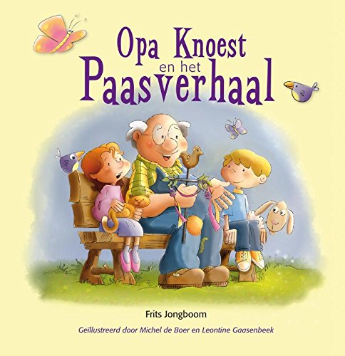 Opa Knoest en het Paasverhaal book
