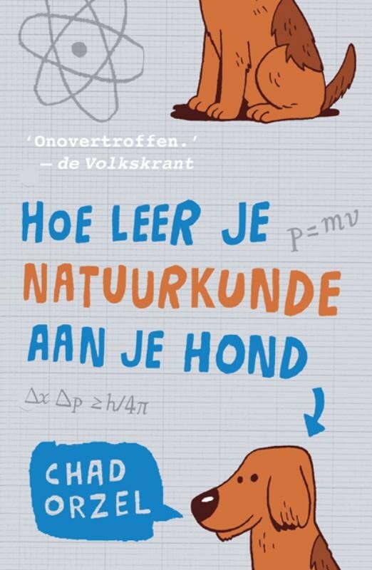Hoe leer je natuurkunde aan je hond Learning & Reference