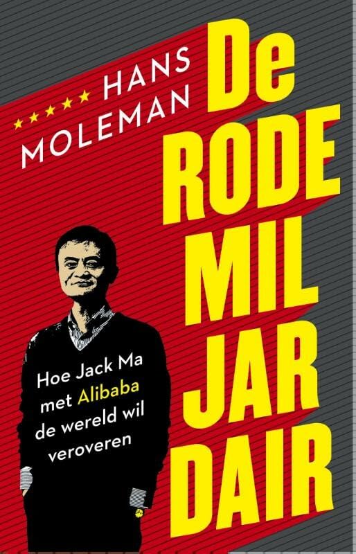De rode miljardair: hoe Jack Ma met Alibaba de wereld wil veroveren book