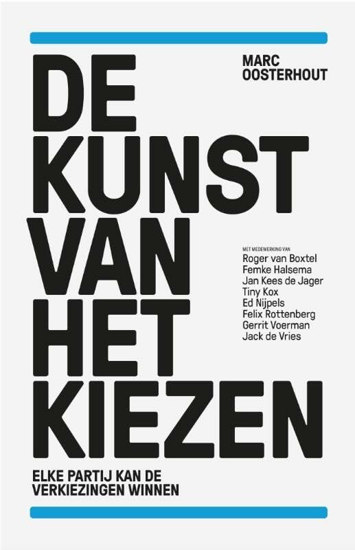 De kunst van het kiezen: elke partij kan de verkiezingen winnen book