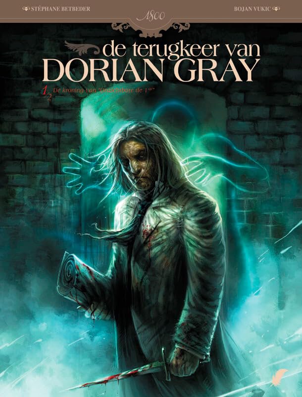 De terugkeer van Dorian Grey 1: De kroning van 'Onzichtbare de 1ste' (Collectie 1800 - De terugkeer van Dorian Grey, 1) Books