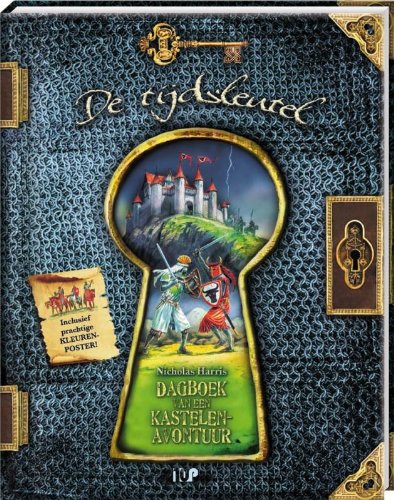 De tijdsleutel. Dagboek van een kastelenavontuur book