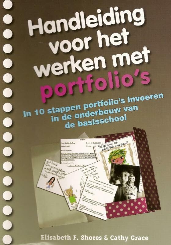 Handleiding voor het werken met portfolio's: in 10 stappen portfolio's invoeren in de onderbouw van de basisschool book