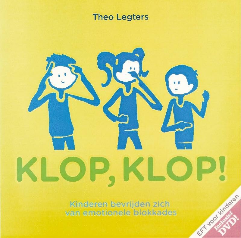 Klop, Klop!: kinderen bevrijden zich van emotionele blokkades. EFT voor kinderen book