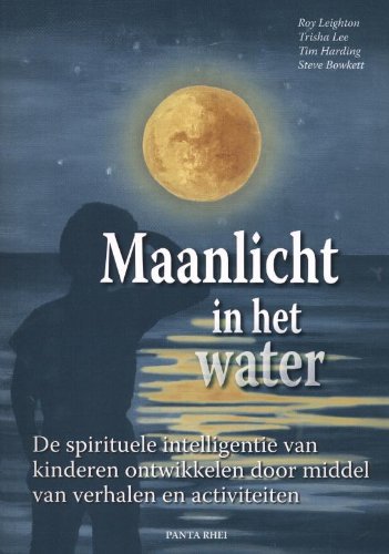 Maanlicht in het water: de spirituele intelligentie van kinderen ontwikkelen door middel van verhalen en activiteiten Study Guides