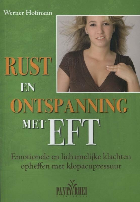 Rust en ontspanning met EFT: emotionele en lichamelijke klachten opheffen met klopacupressuur book