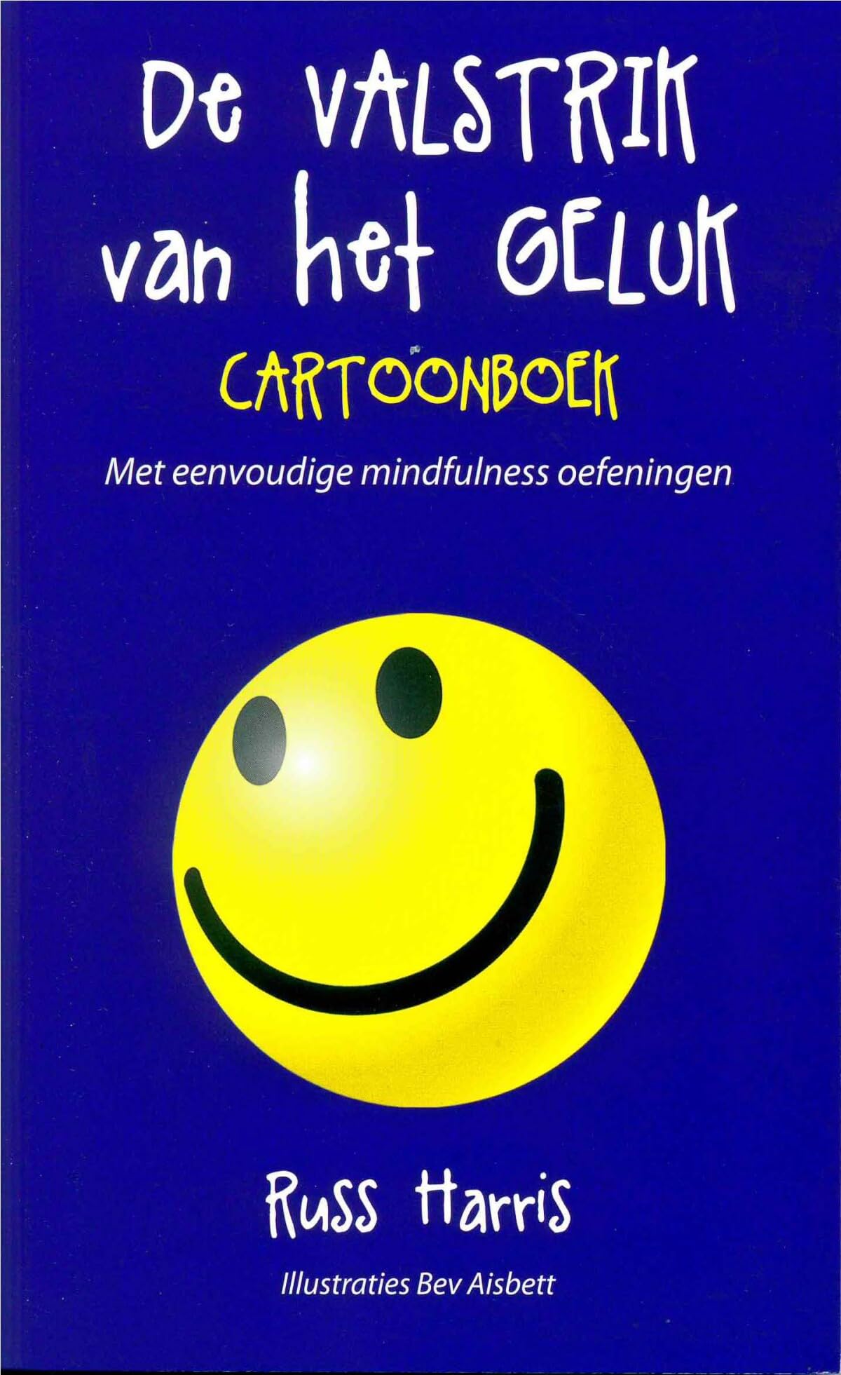 De valstrik van het geluk: cartoonboek book