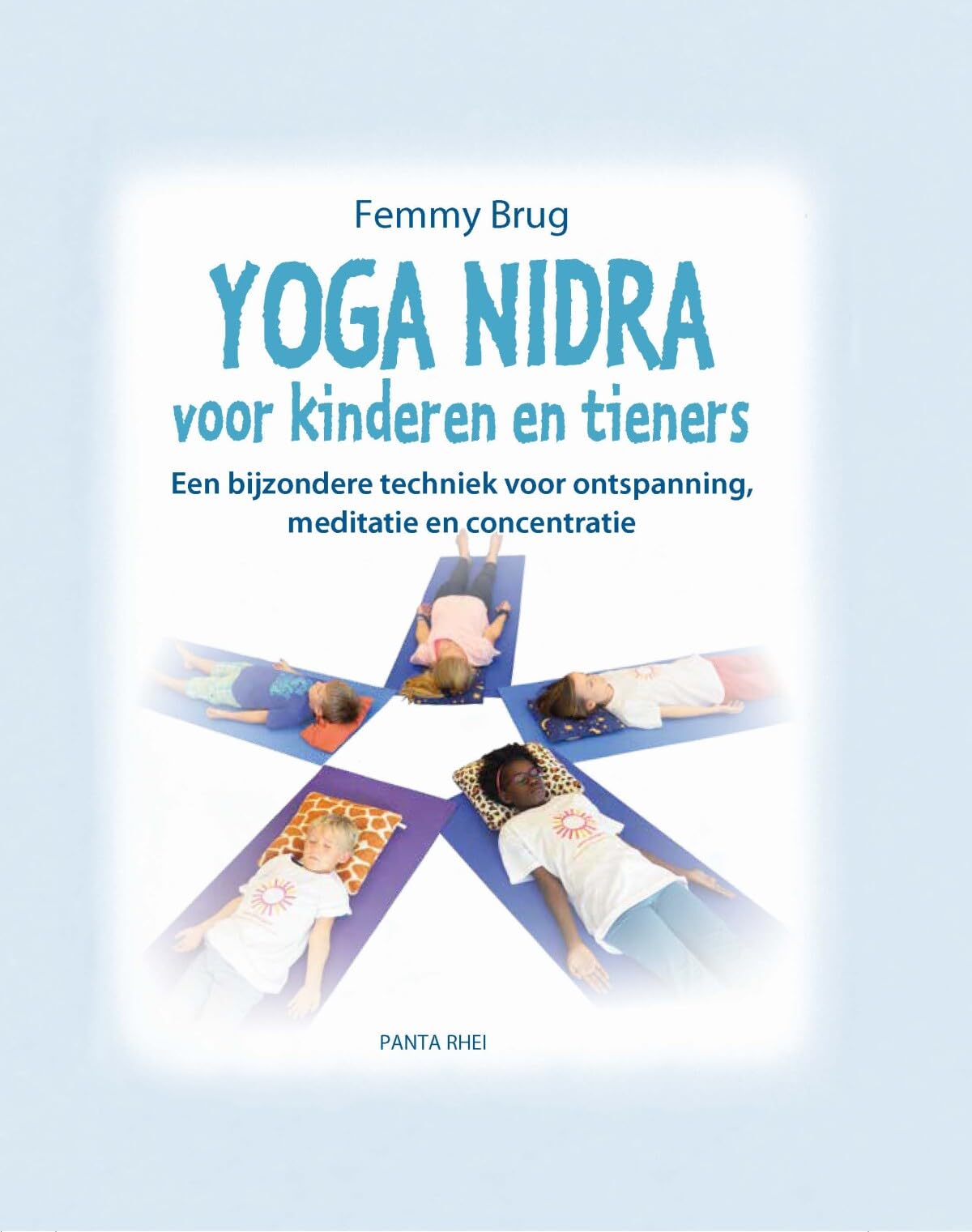 Yoga Nidra voor kinderen en tieners: een bijzondere techniek voor ontspanning, meditatie en concentratie book