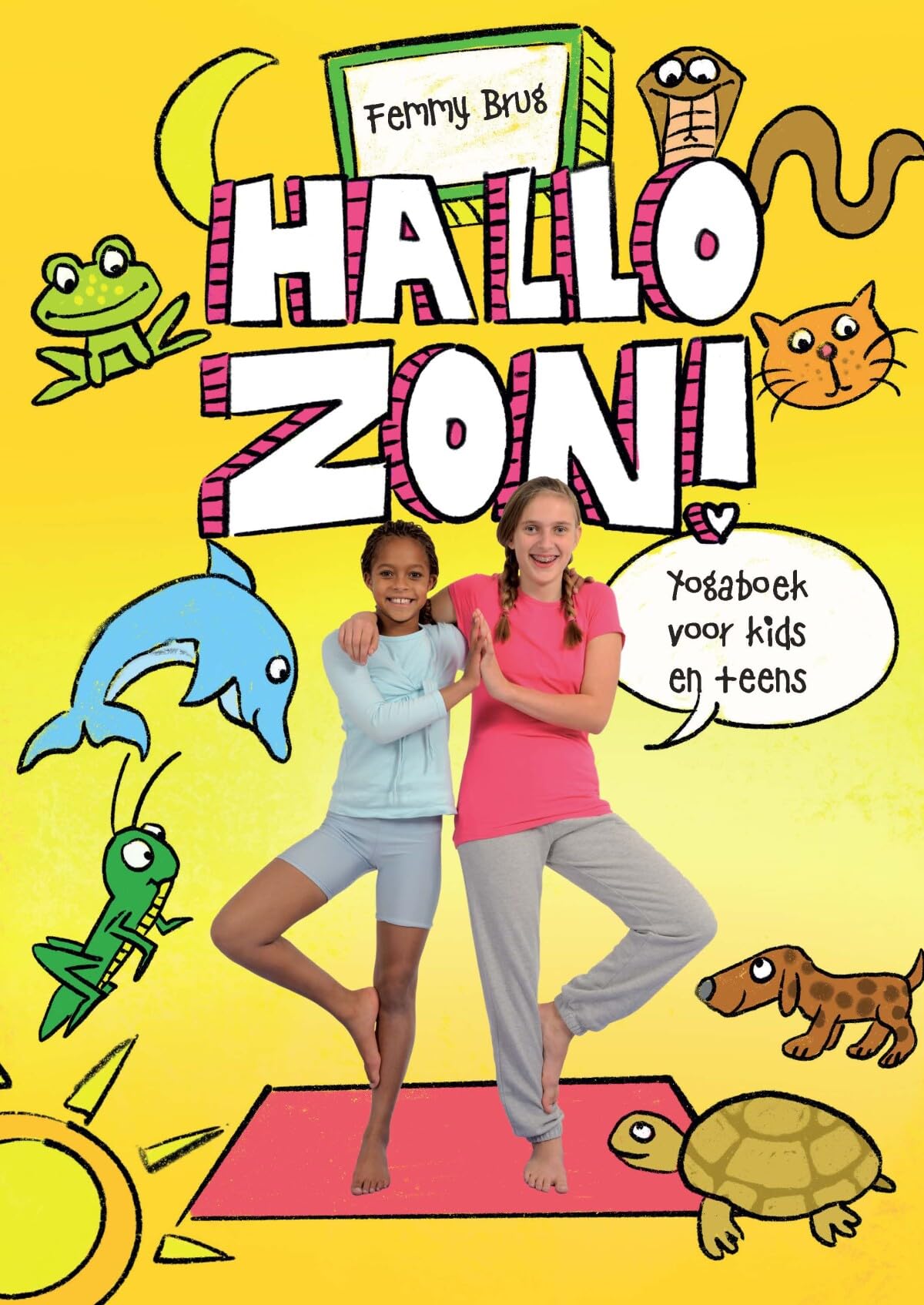 Hallo zon!: Yogaboek voor kids en teens Philosophy