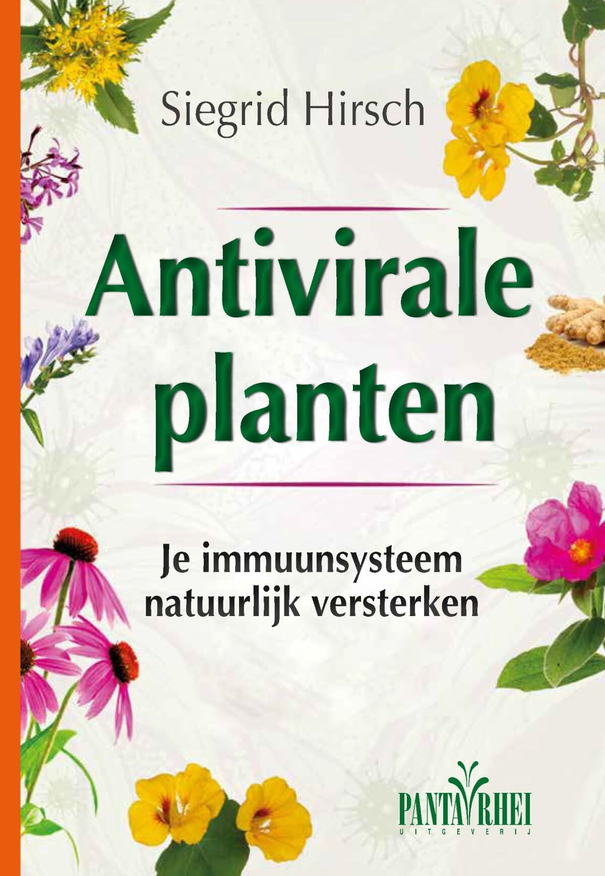 Antivirale planten: je immuunsysteem natuurlijk versterken Health, Nutrition & Fitness