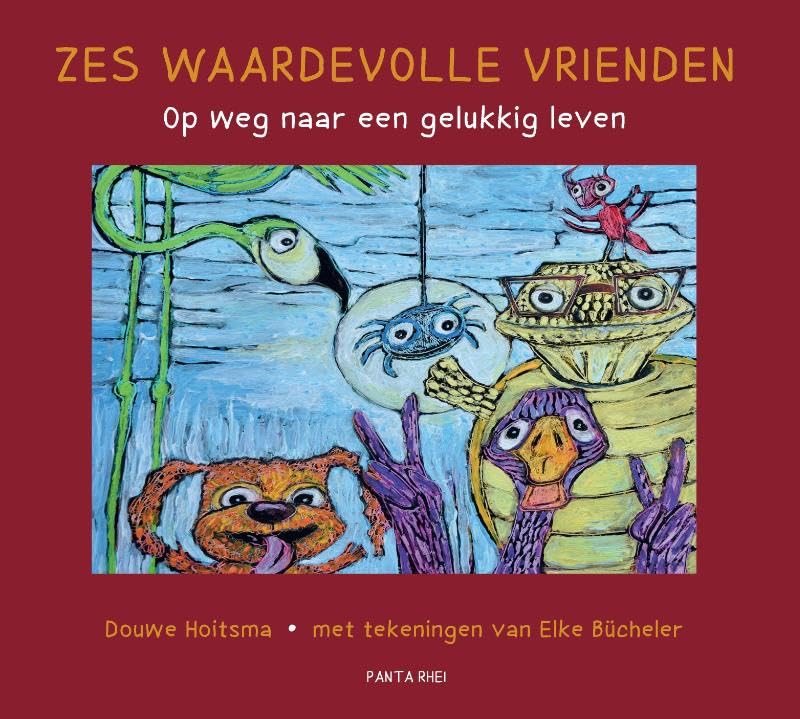 Zes waardevolle vrienden: Op weg naar een gelukkig leven Children's books