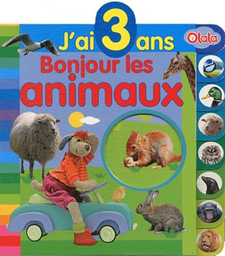 Bonjour les animaux: J'ai 3 ans book