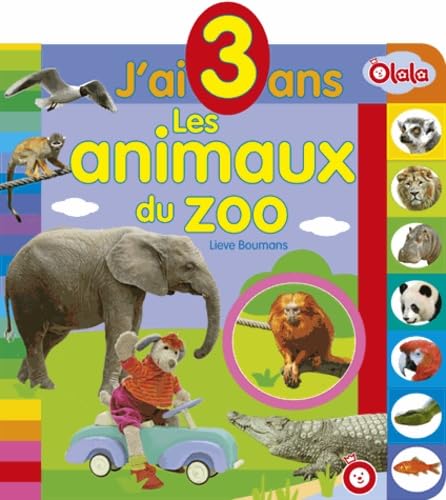 Les animaux du zoo: J'ai 3 ans book