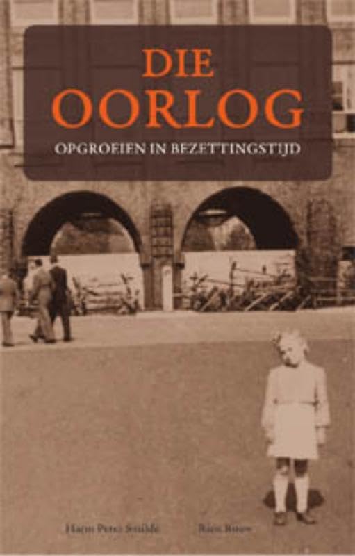 Die oorlog: opgroeien in bezettingstijd book