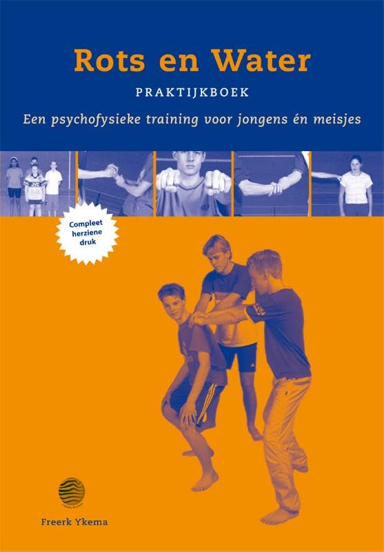 Rots & Water Praktijkboek: een psychofysieke training voor jongens en meisjes book