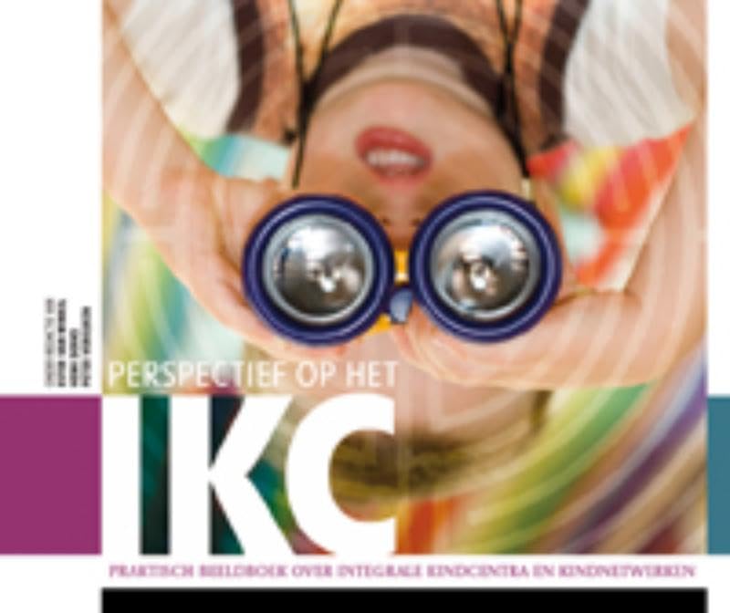 Perspectief op het IKC: praktisch beeldboek over integrale kindcentra en kindnetwerken Books