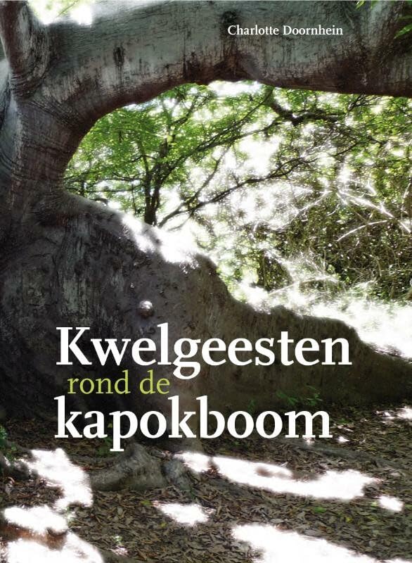 Kwelgeesten rond de Kapokboom?: een caleidoscopisch verhaal Books