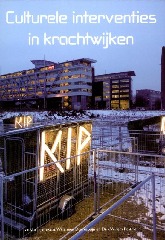 Culturele interventies in krachtwijken: stedelijke vernieuwing en thuis voelen door culturele interventies in Krachtwijken Books