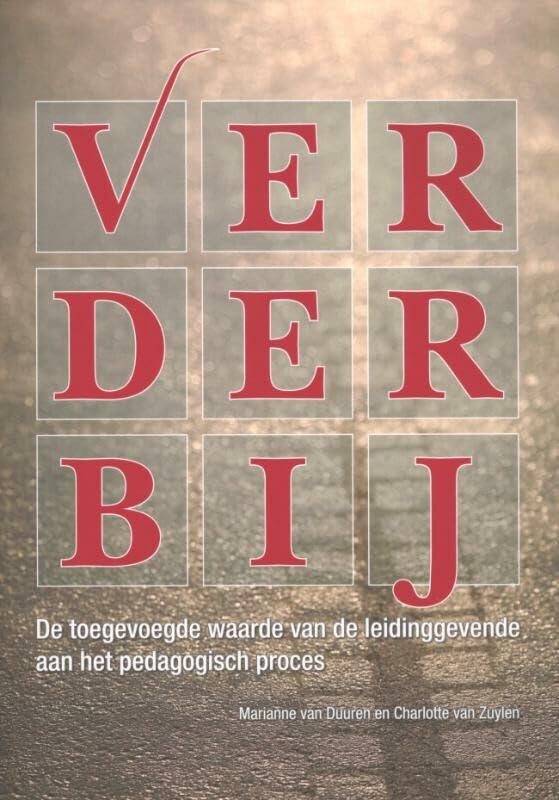 Verderbij: De toegevoegde waarde van de leidinggevende aan het pedagogisch proces Books