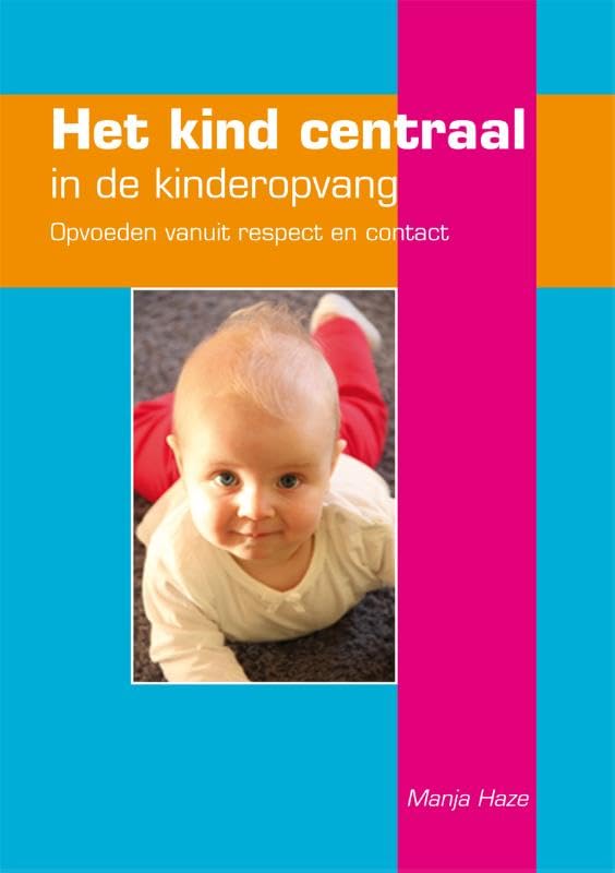 Het kind centraal in de kinderopvang: opvoeden vanuit respect en contact book
