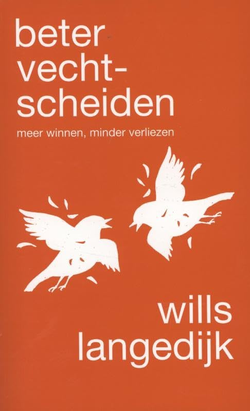 Beter vechtscheiden: meer winnen, minder verliezen Books