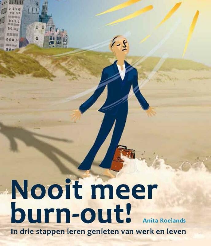 Nooit meer burn-out!: in drie stappen leren genieten van werk en leven Health, Nutrition & Fitness