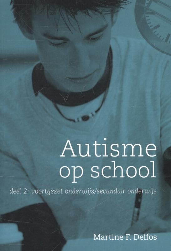 Autisme op school 2 voortgezet onderwijs / secundair onderwijs book