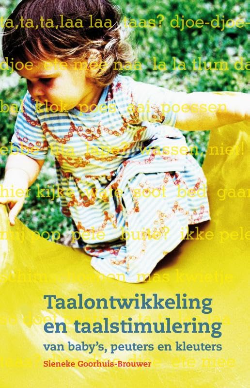 Taalontwikkeling en taalstimulering van baby's, peuters en kleuters book