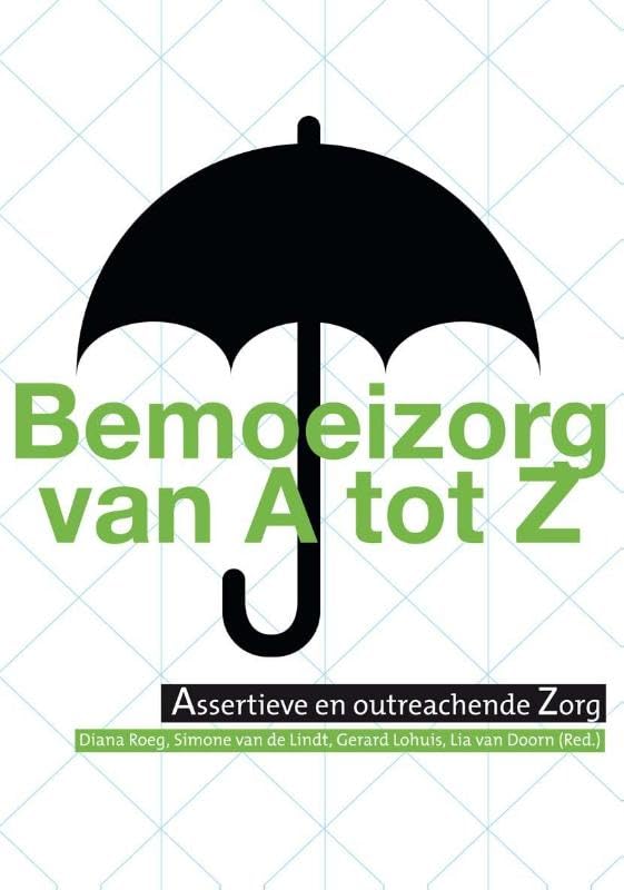 Bemoeizorg van A tot Z: assertieve en outreachende zorg book