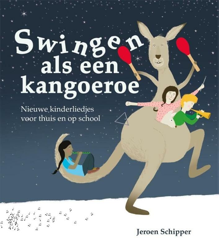 Swingen als een kangoeroe: nieuwe kinderliedjes voor thuis en op school book