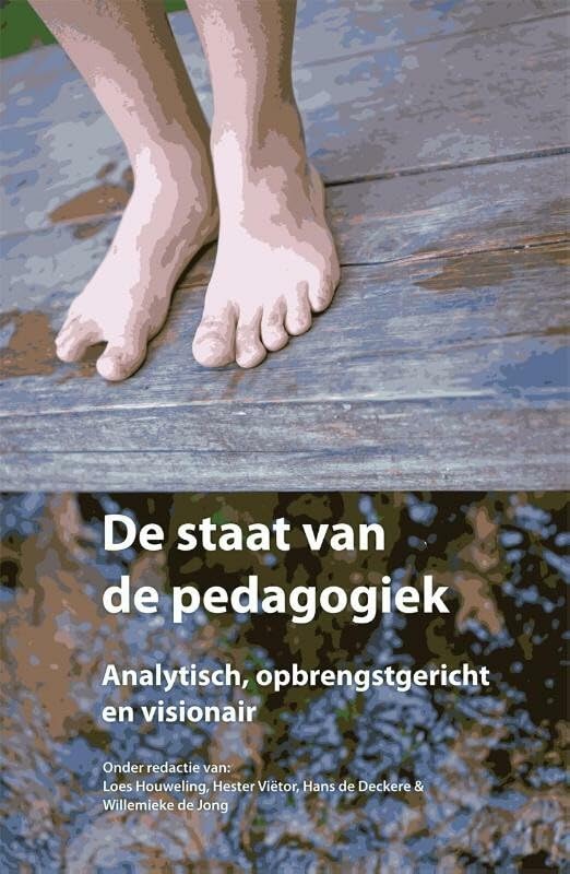 De staat van de pedagogiek: analytisch, opbrengstgericht en visionair book