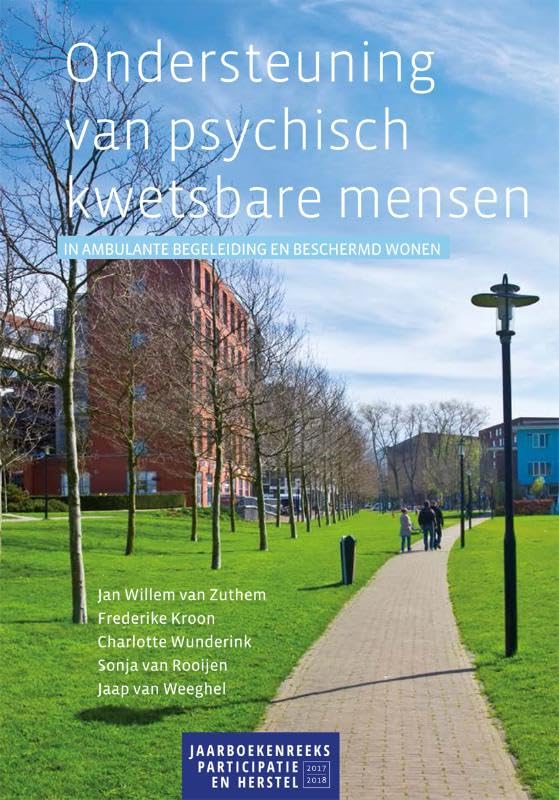 Ondersteuning van psychisch kwetsbare mensen: in ambulante begeleiding en beschermd wonen book