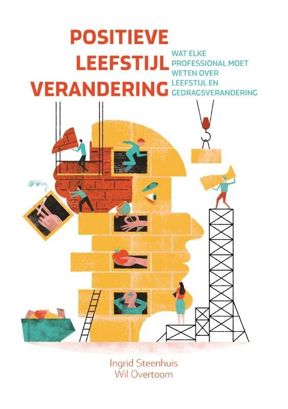 Positieve leefstijlverandering: wat elke professional moet weten over leefstijl en gedragsverandering book