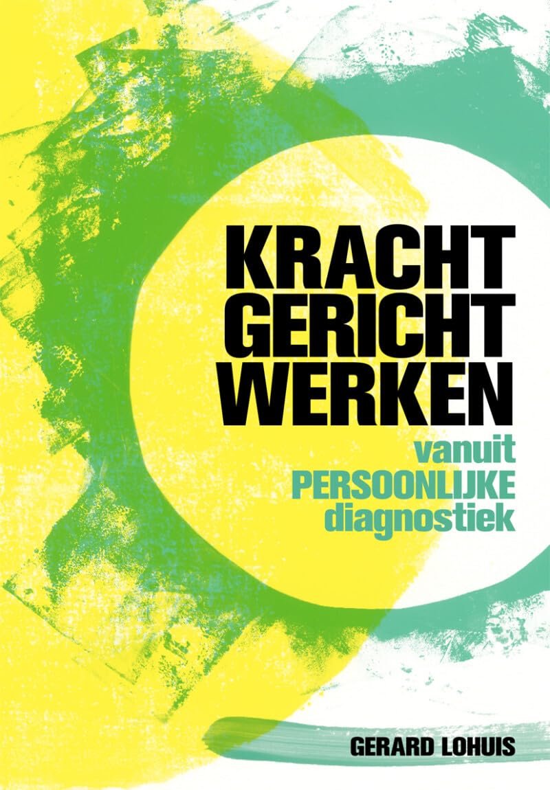 Krachtgericht werken: vanuit persoonlijke diagnostiek book