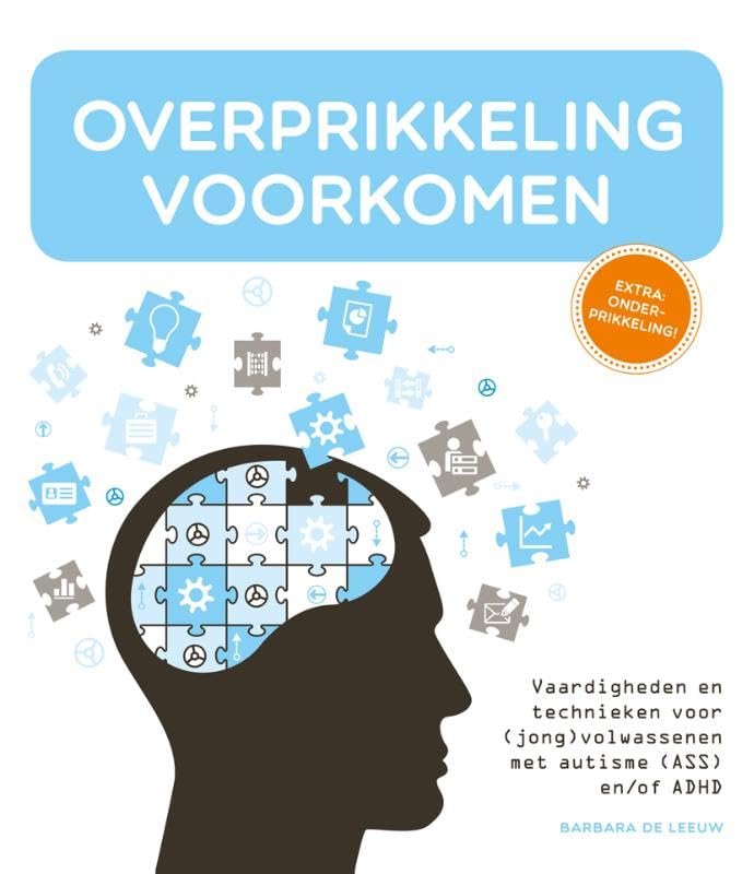 Overprikkeling voorkomen: vaardigheden en technieken voor (jong)volwassenen met autisme (ASS) en/of ADHD Medicine
