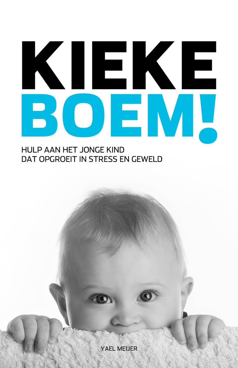 Kiekeboem!: hulp aan jonge kinderen die opgroeien in stress en geweld book