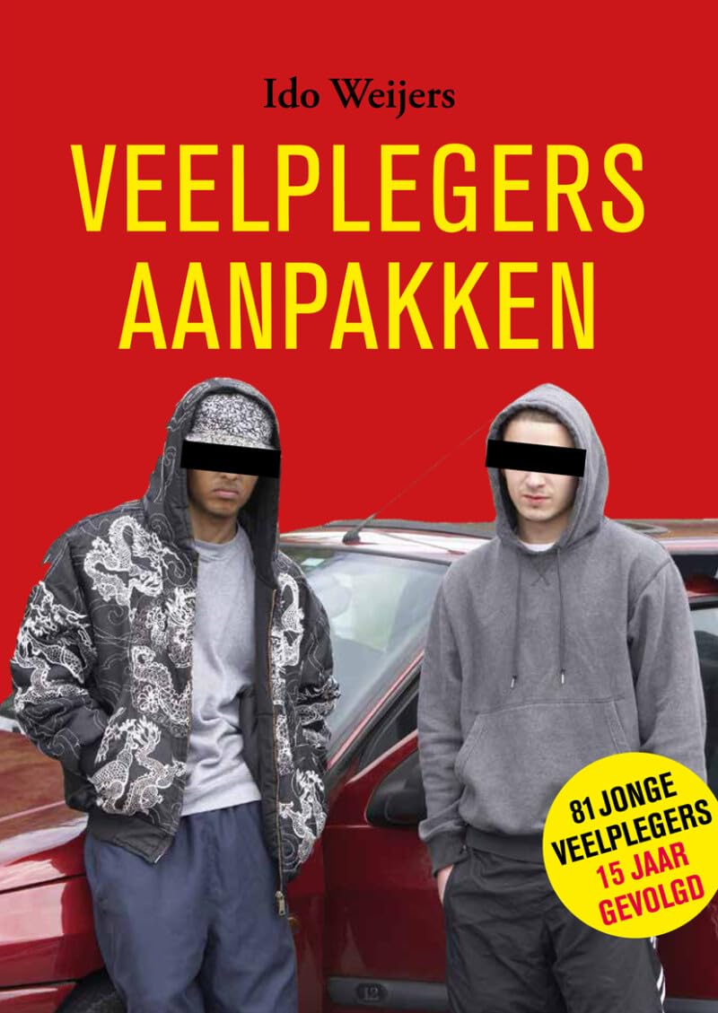 Veelplegers aanpakken: 81 jonge veelplegers 15 jaar gevolgd Law