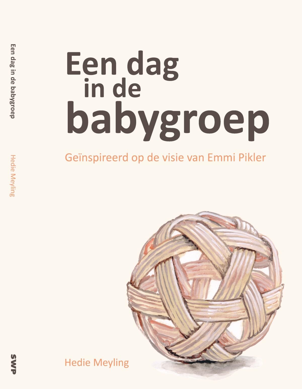 Een dag in de babygroep: geïnspireerd op de visie van Emmi Pikler book