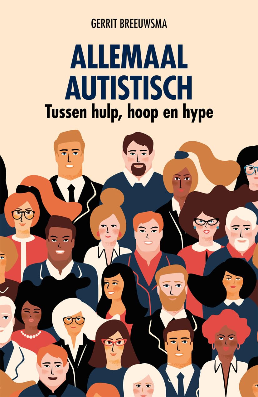 Allemaal autistisch: tussen hulp, hoop en hype book