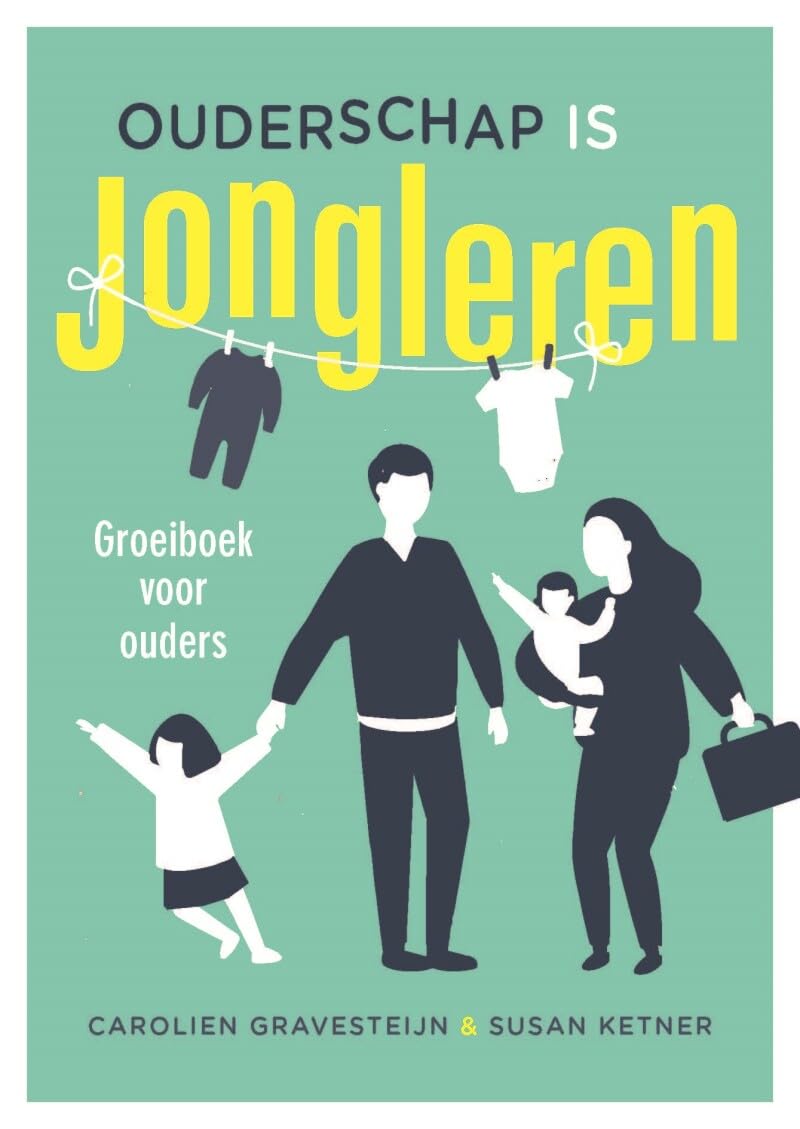 Ouderschap is jongleren: groeiboek voor ouders book